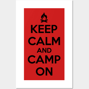 KEEP CALM AND CAMP ON Posters and Art